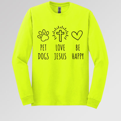Love Jesus Pet Dogs Be Happy