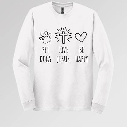 Love Jesus Pet Dogs Be Happy