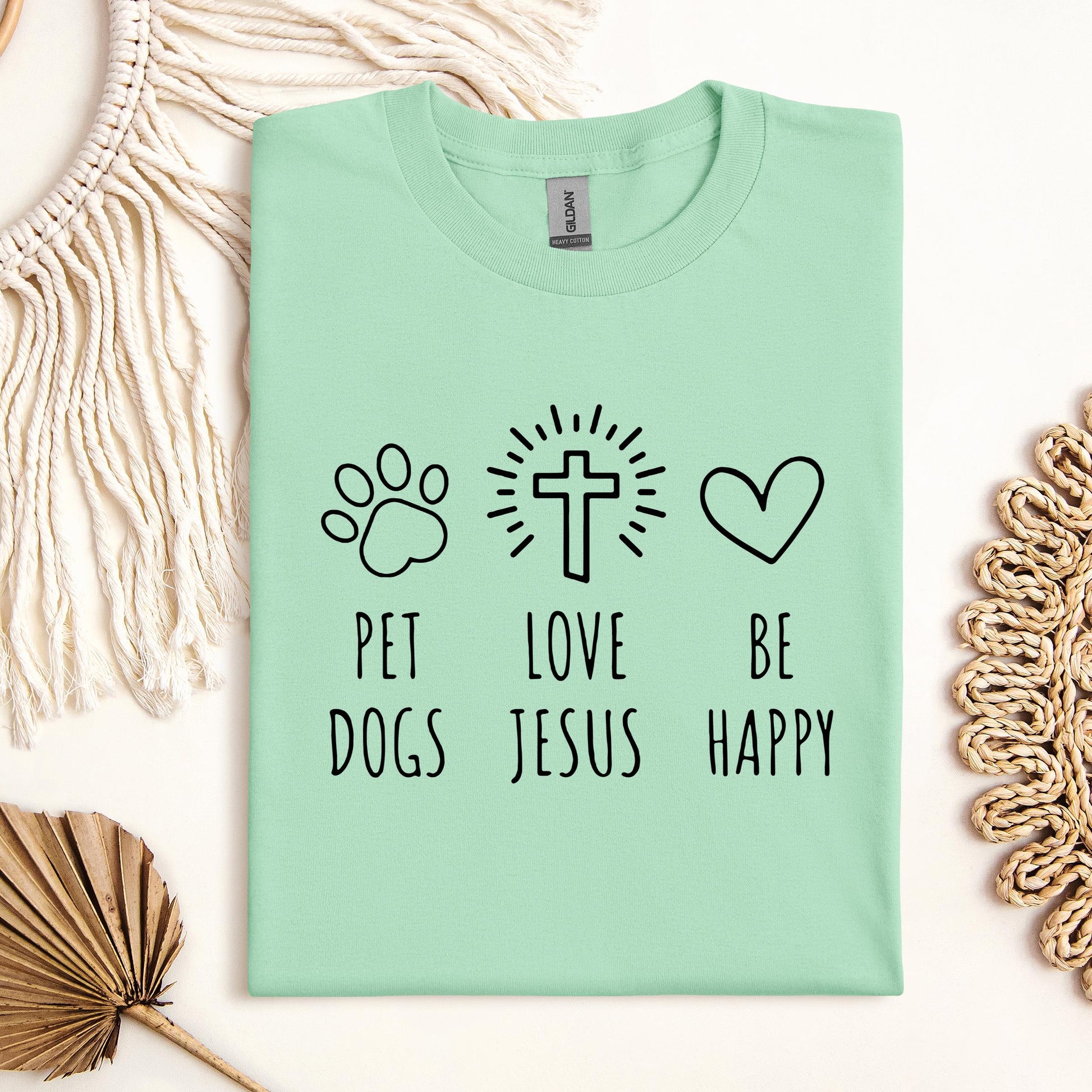 Love Jesus Pet Dogs Be Happy