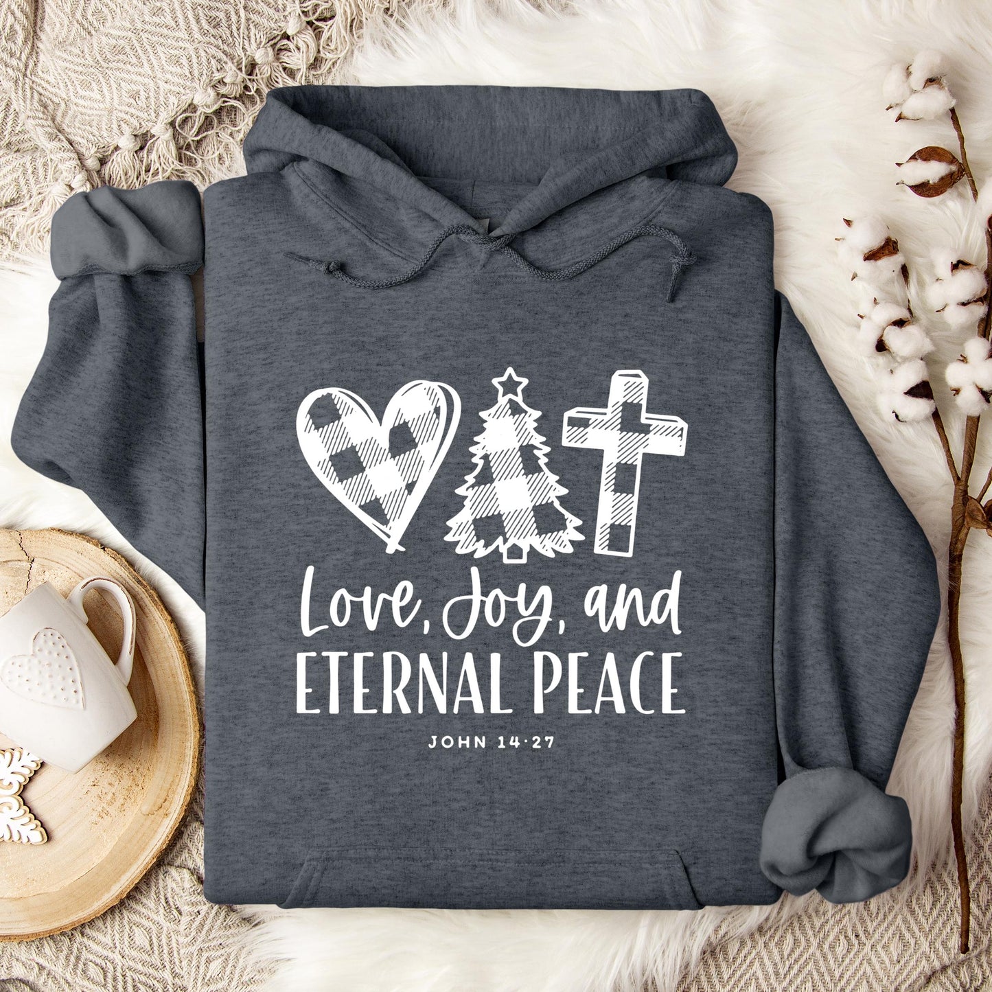 Love Joy And Eternal Peace John 14.27 Hoodie