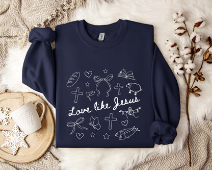Love Like Jesus 01 Sweatshirt