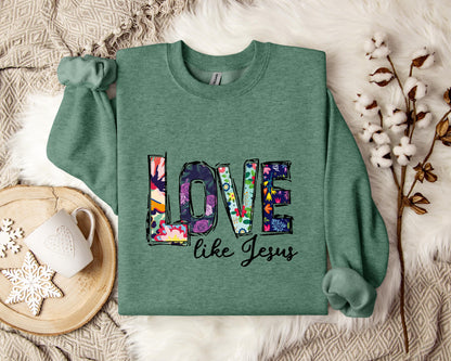 Love Like Jesus 02 Sweatshirt