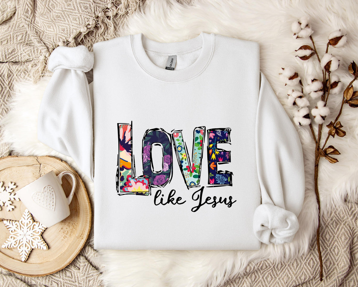 Love Like Jesus 02 Sweatshirt