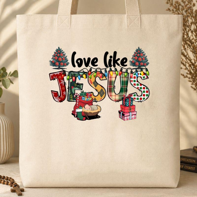Love Like Jesus 05 Tote Bag