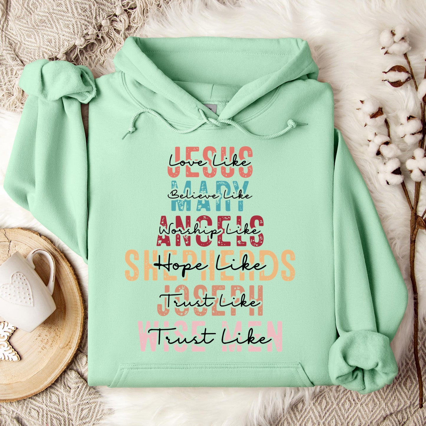 Love Like Jesus Believe Like Mary Worship Like Angels Hoodie