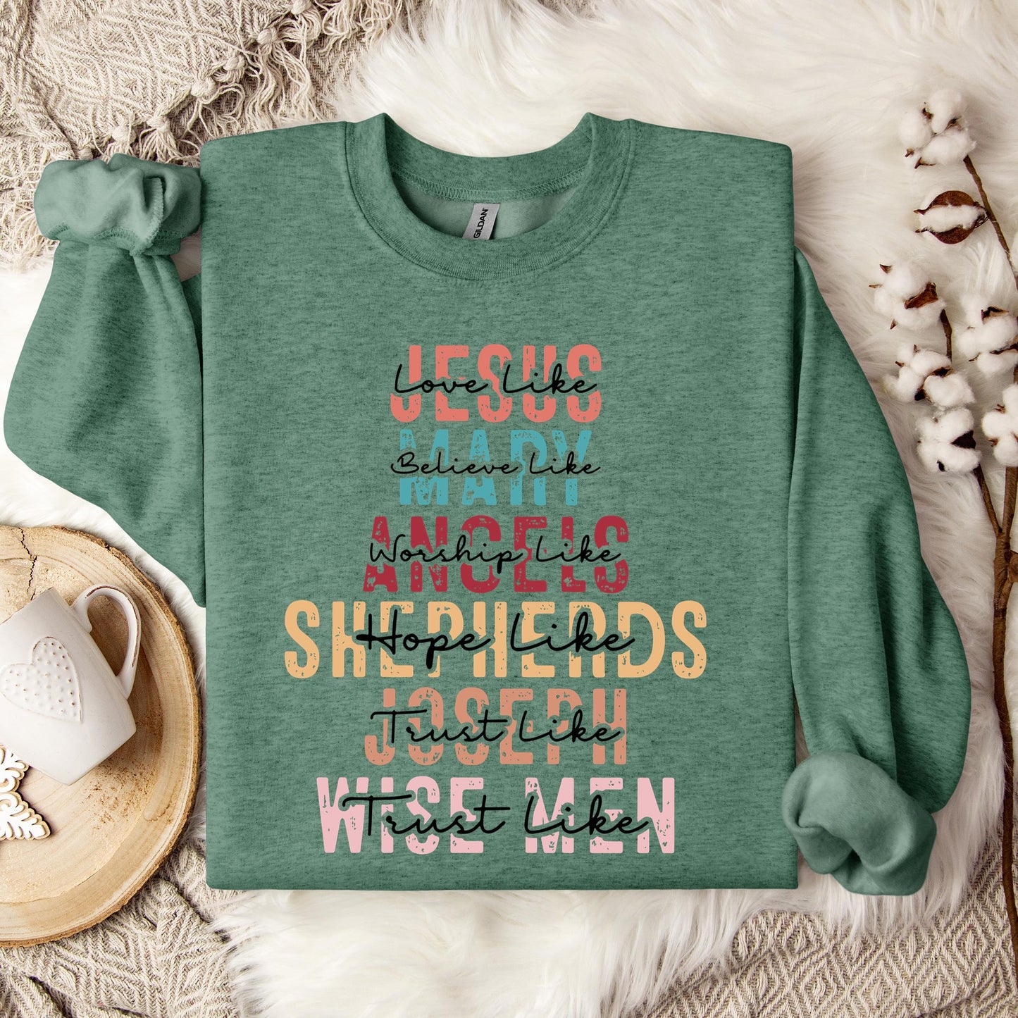 Love Like Jesus Believe Like Mary Worship Like Angels Sweatshirt
