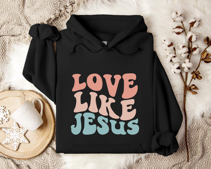 Love Like Jesus Hoodie