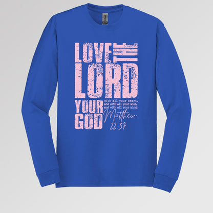 Love The Lord Matthew 22.37