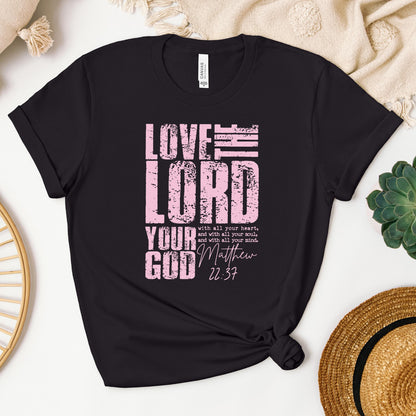 Love The Lord Matthew 22.37