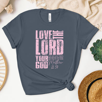 Love The Lord Matthew 22.37