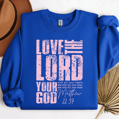 Love The Lord Matthew 22.37
