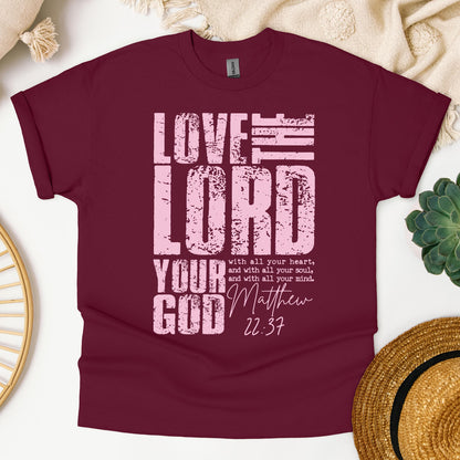 Love The Lord Matthew 22.37