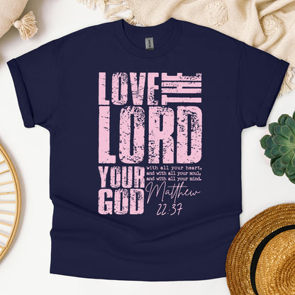 Love The Lord Matthew 22.37