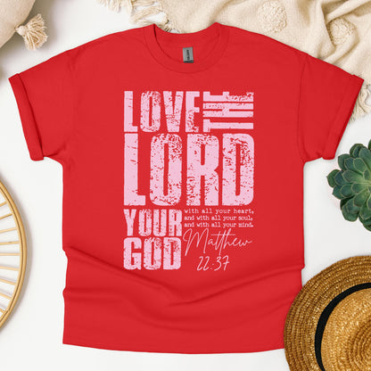 Love The Lord Matthew 22.37
