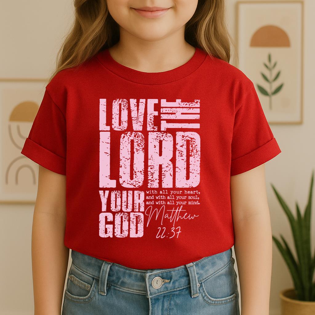 Love The Lord Matthew 22.37