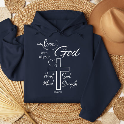 Love With All Your God Heart Soul Mind Strength Mark 12.30 01