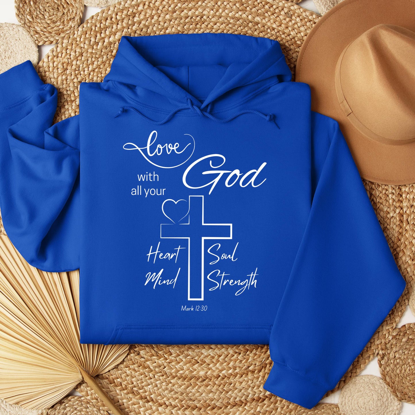 Love With All Your God Heart Soul Mind Strength Mark 12.30 01