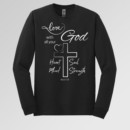 Love With All Your God Heart Soul Mind Strength Mark 12.30 01