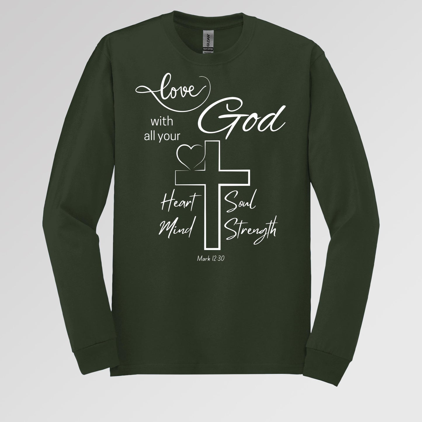 Love With All Your God Heart Soul Mind Strength Mark 12.30 01