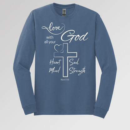 Love With All Your God Heart Soul Mind Strength Mark 12.30 01