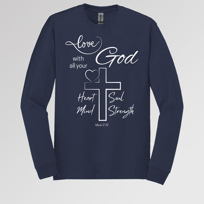 Love With All Your God Heart Soul Mind Strength Mark 12.30 01