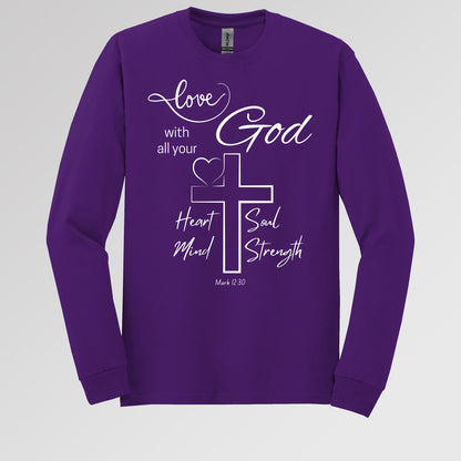 Love With All Your God Heart Soul Mind Strength Mark 12.30 01