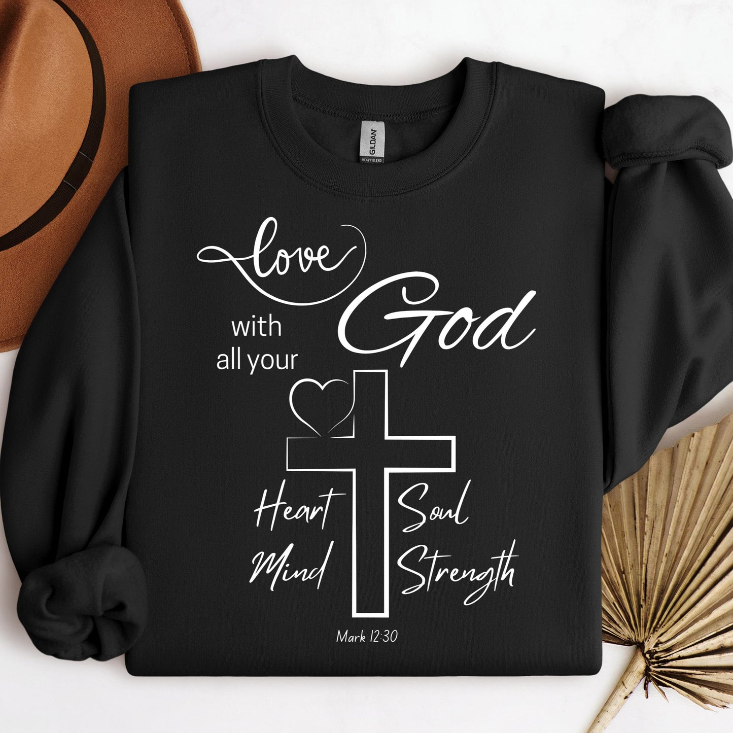 Love With All Your God Heart Soul Mind Strength Mark 12.30 01