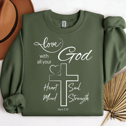 Love With All Your God Heart Soul Mind Strength Mark 12.30 01