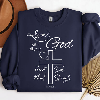 Love With All Your God Heart Soul Mind Strength Mark 12.30 01