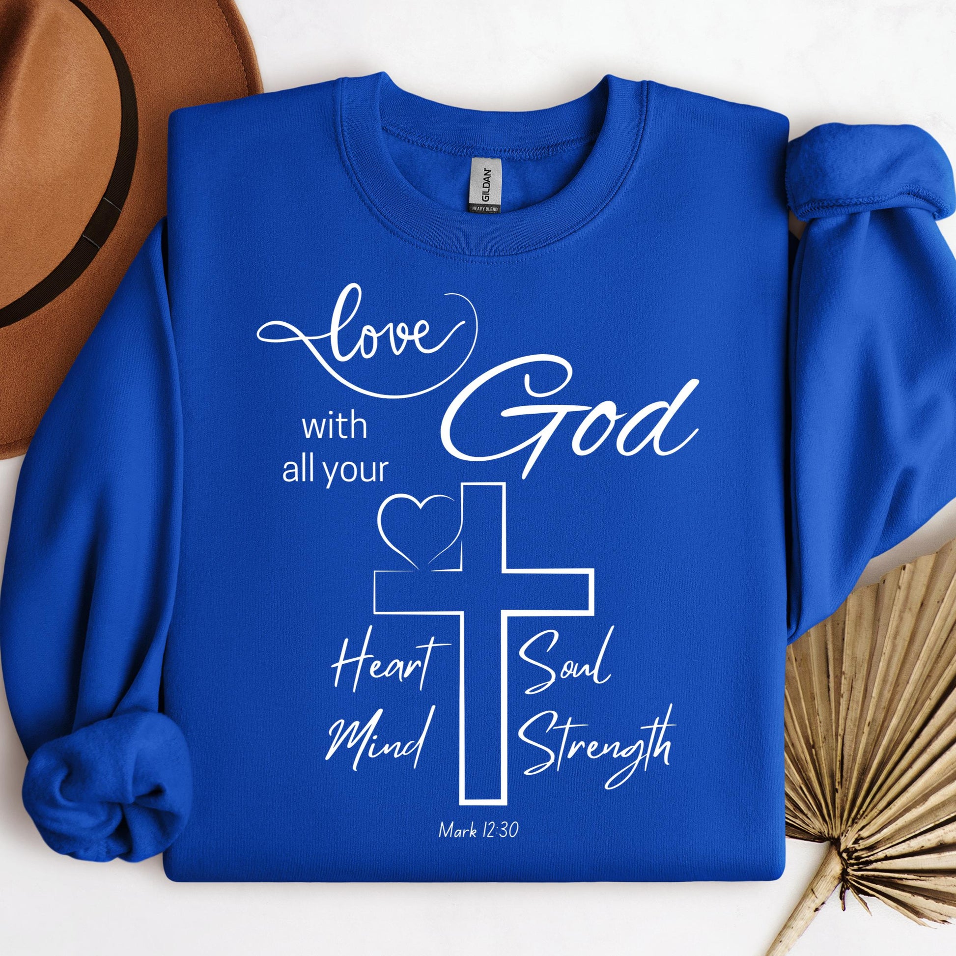 Love With All Your God Heart Soul Mind Strength Mark 12.30 01