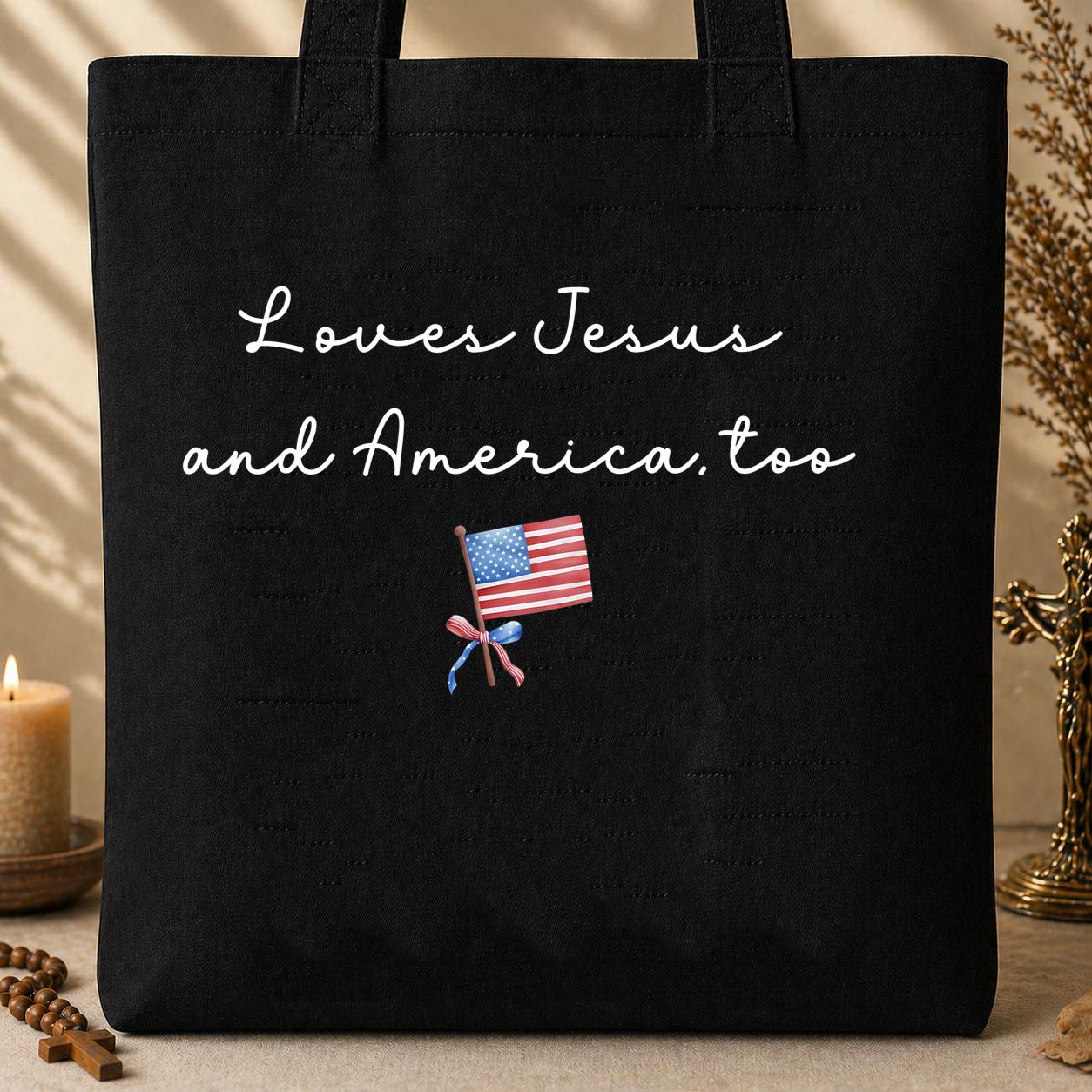Loves Jesus And America Too 13