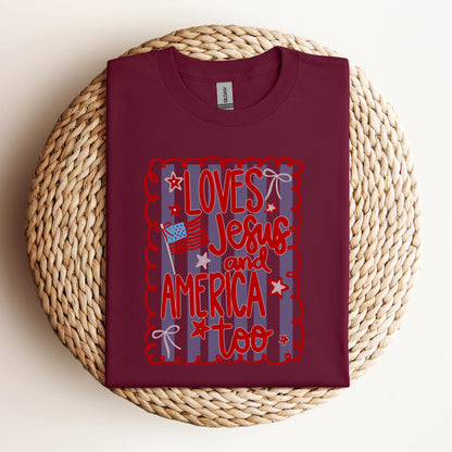 Loves Jesus And America Too 3