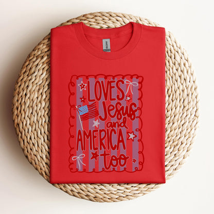Loves Jesus And America Too 3