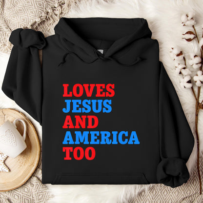 Loves Jesus and America Too 2 Hoodie