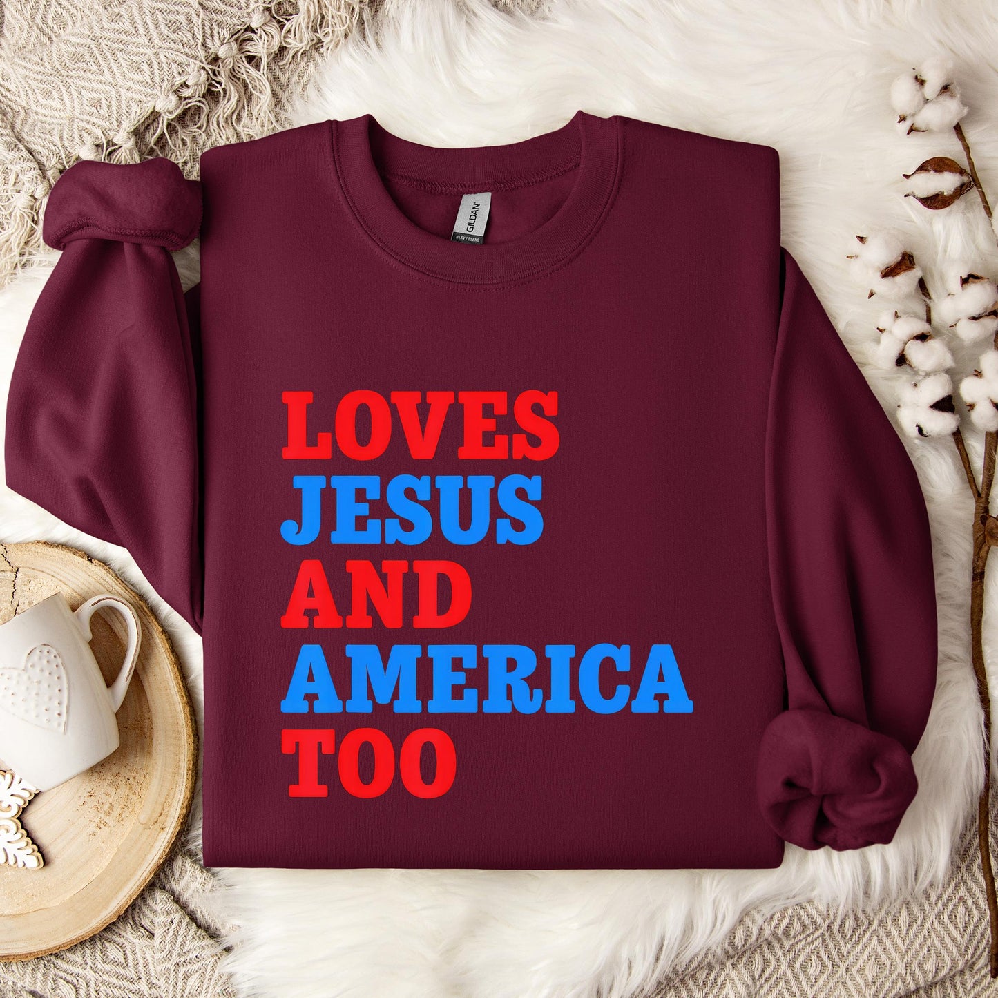 Loves Jesus and America Too 2 Sweatshirt