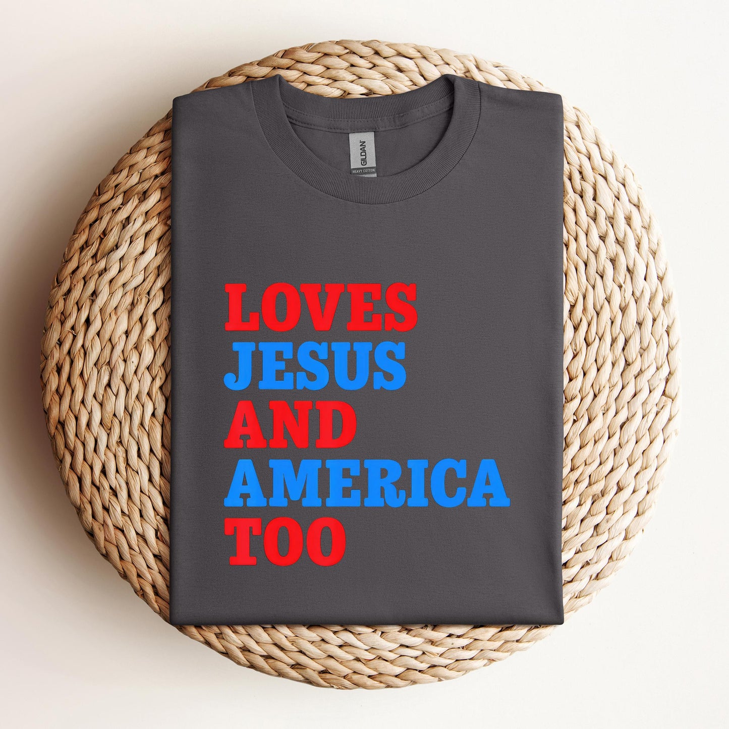 Loves Jesus and America Too 2