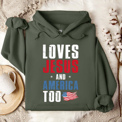 Loves Jesus and America Too 4th Of July Patriotic 1 Hoodie