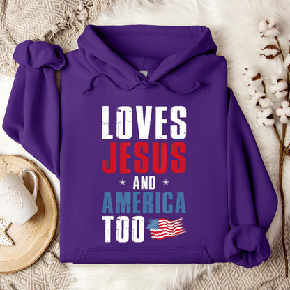 Loves Jesus and America Too 4th Of July Patriotic 1 Hoodie