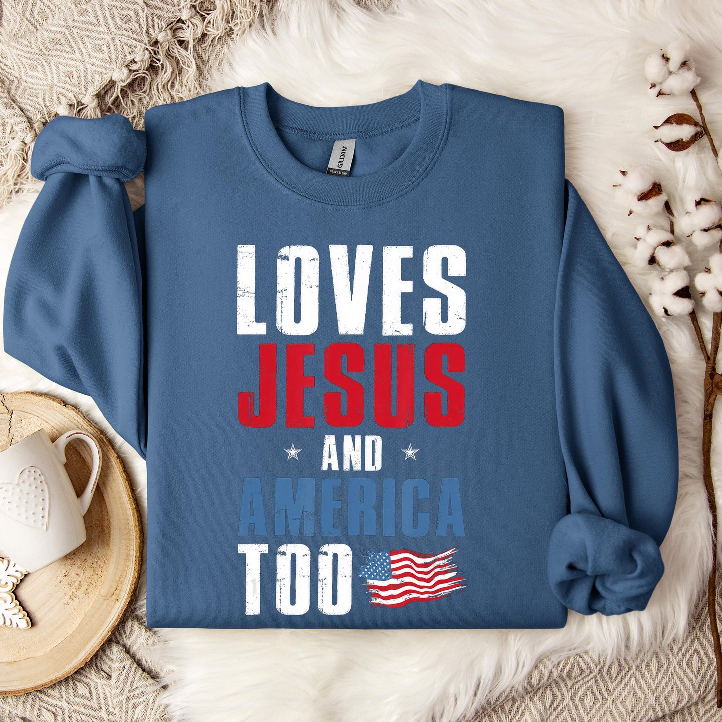 Loves Jesus and America Too 4th Of July Patriotic 1 Sweatshirt