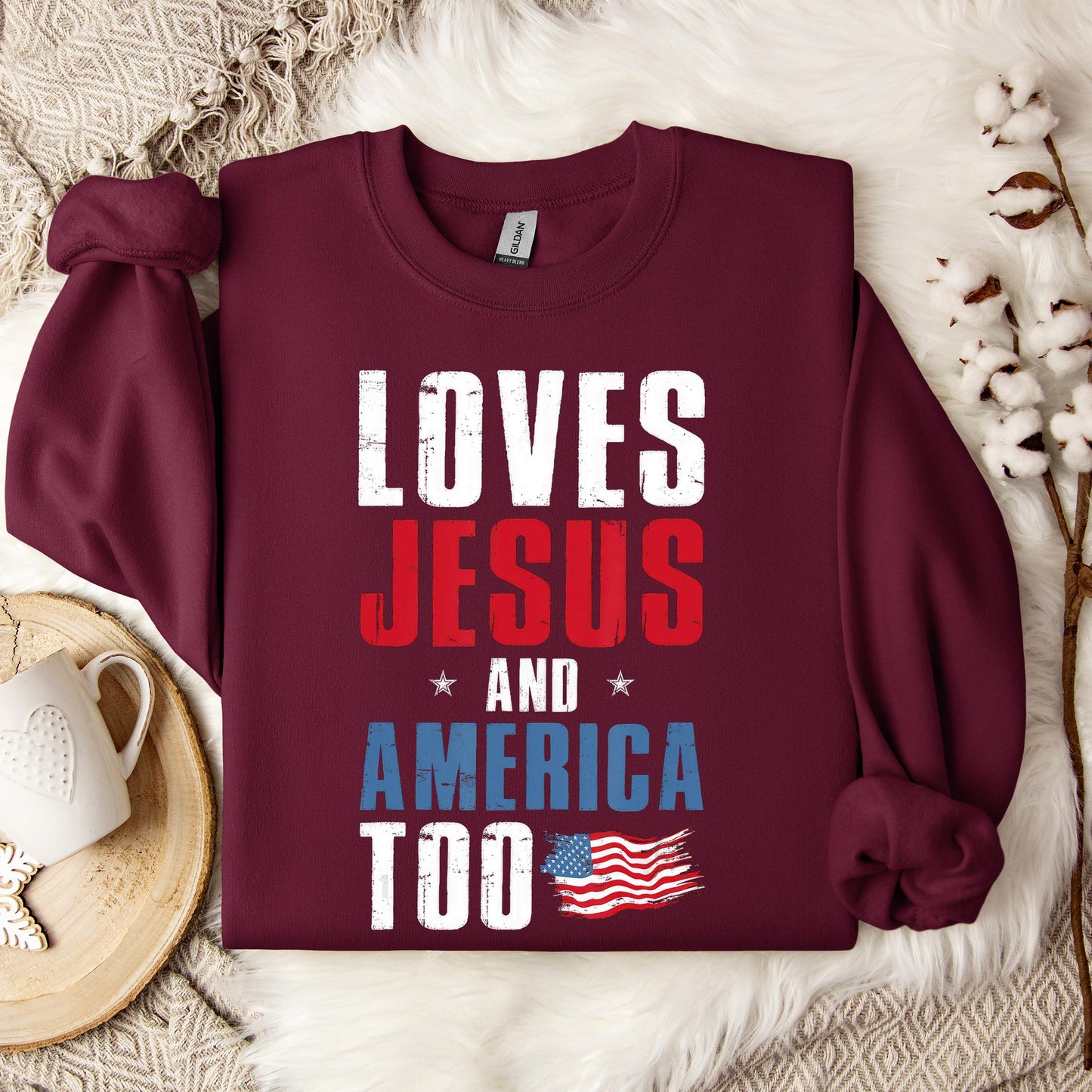 Loves Jesus and America Too 4th Of July Patriotic 1 Sweatshirt