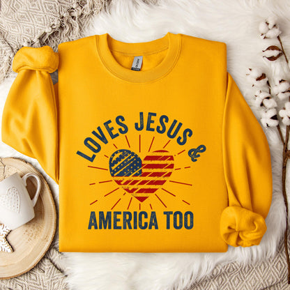 Loves Jesus and America Too God Christian 4th of July 2 Sweatshirt