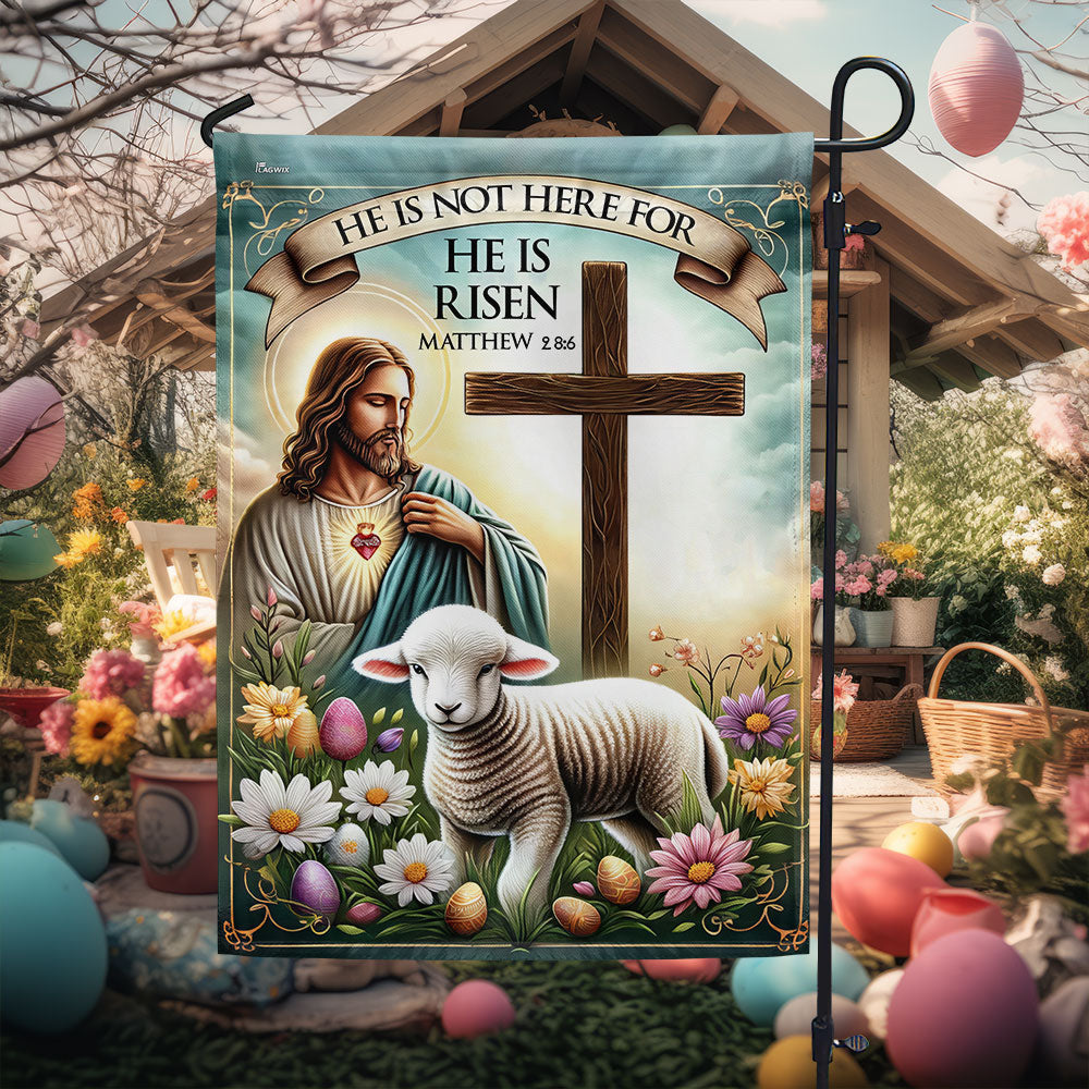 FLAGWIX  Easter Jesus He Is Not Here For He Is Risen Flag