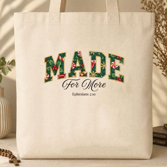 Made For More Ephesians 2.10 01 Tote Bag