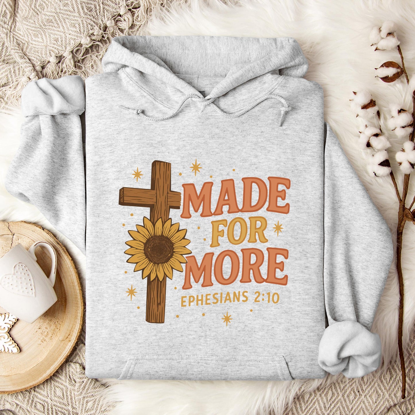 Made For More Ephesians 2.10 Hoodie