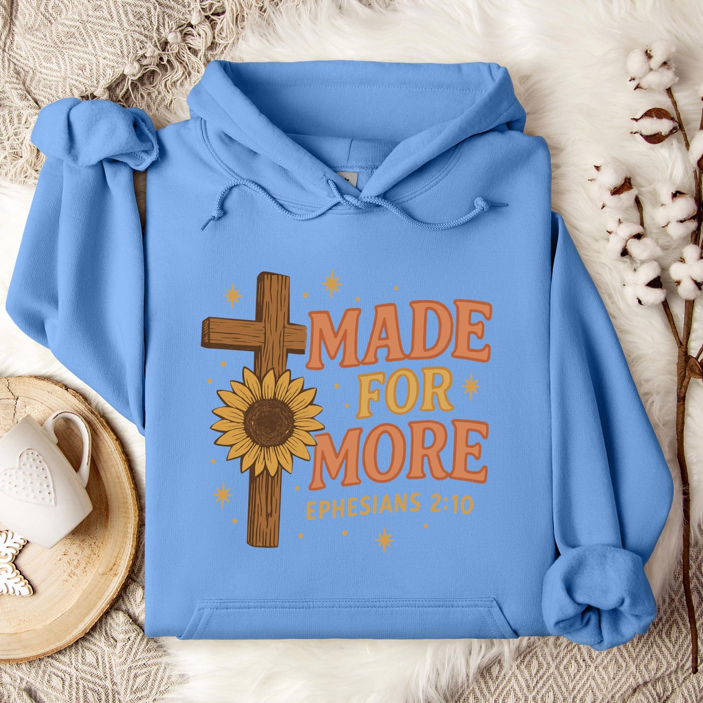 Made For More Ephesians 2.10 Hoodie