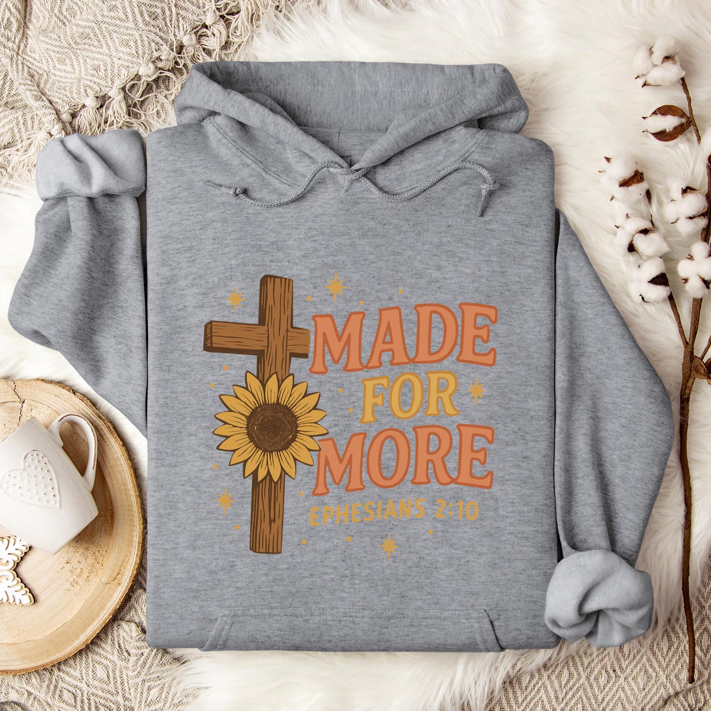 Made For More Ephesians 2.10 Hoodie