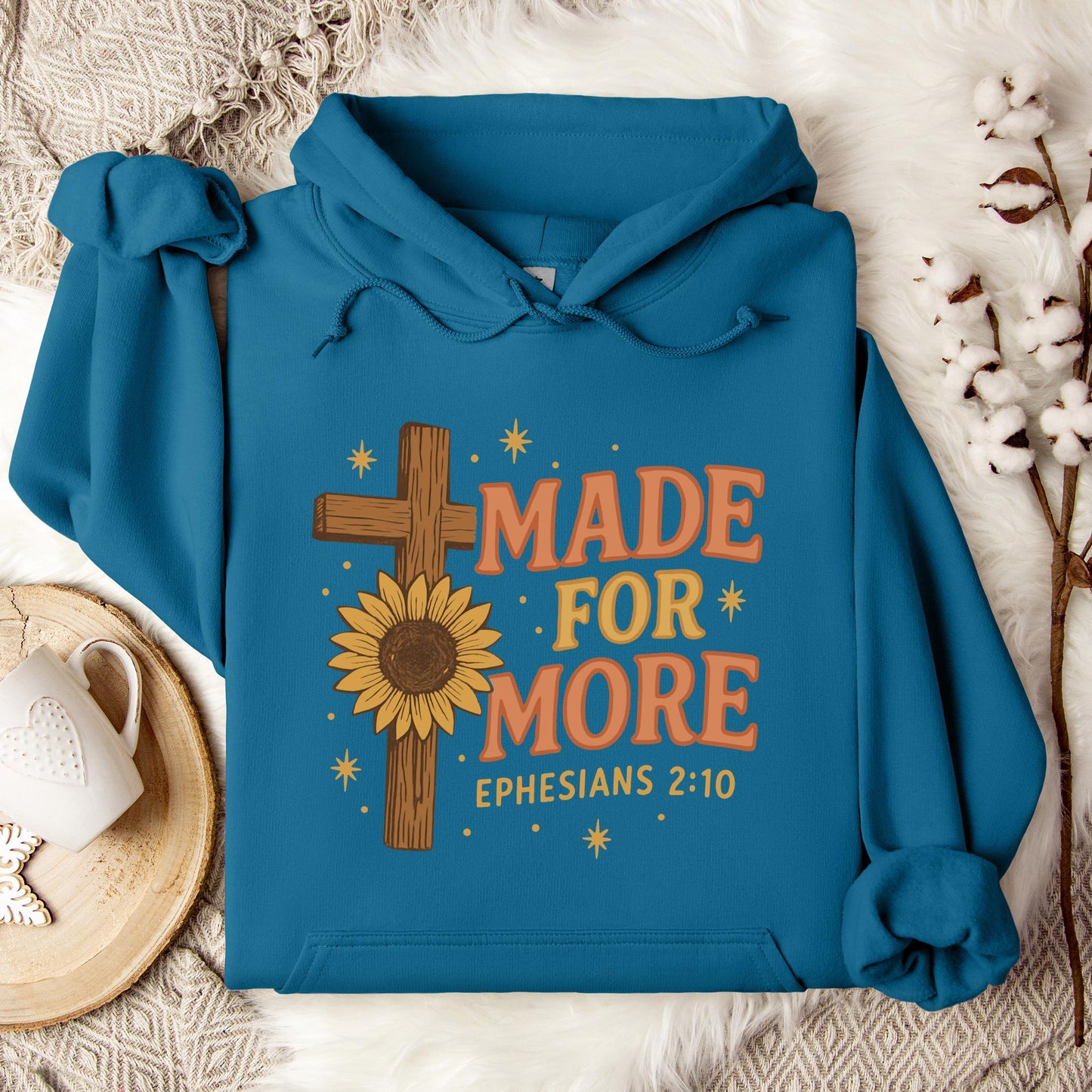 Made For More Ephesians 2.10 Hoodie