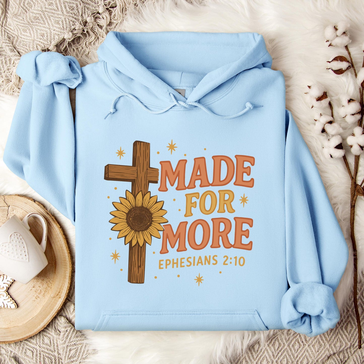 Made For More Ephesians 2.10 Hoodie
