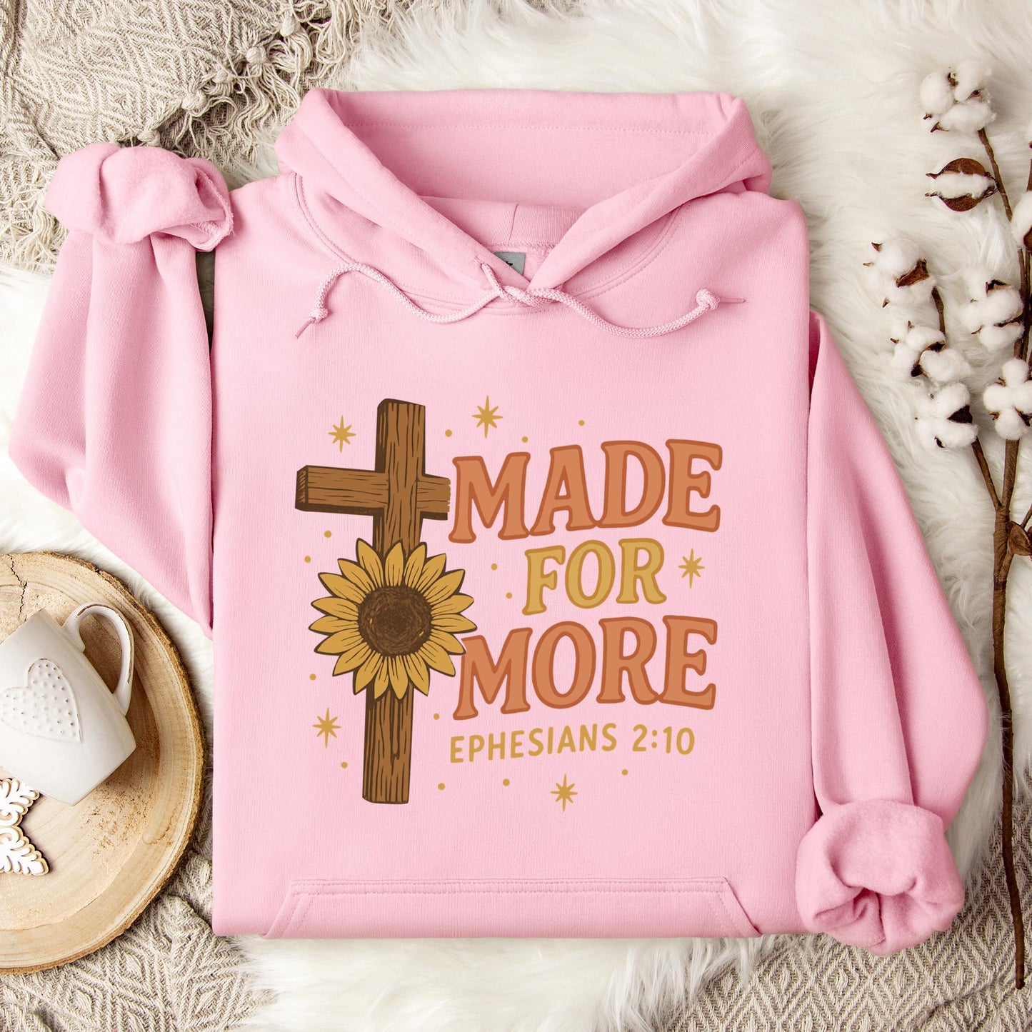 Made For More Ephesians 2.10 Hoodie