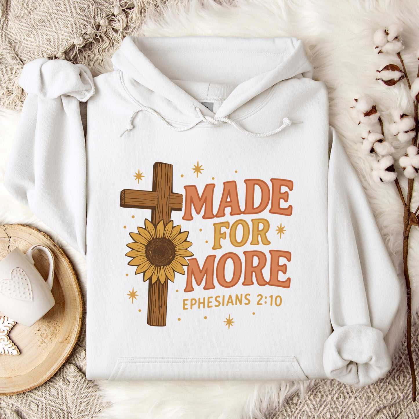 Made For More Ephesians 2.10 Hoodie